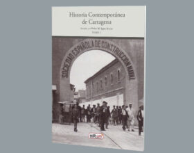 Historia Contemporánea de Cartagena