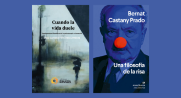 Vivir de pena, morir de risa: Dos miradas sobre la infelicidad contemporánea